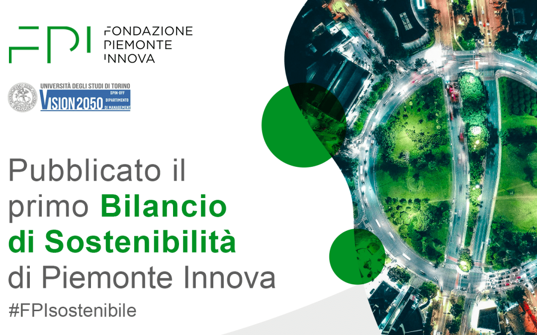 Piemonte Innova presenta il suo primo Bilancio di Sostenibilità: Fast Forward to the Future