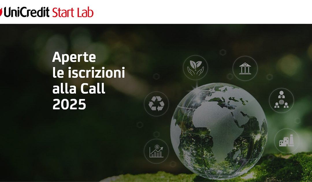 Aperta la call per startup e PMI innovative di UniCredit Start Lab 2025