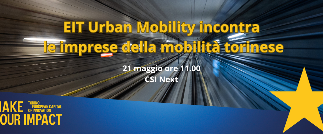 EIT Urban Mobility incontra le imprese dell’ecosistema torinese_ 21 maggio