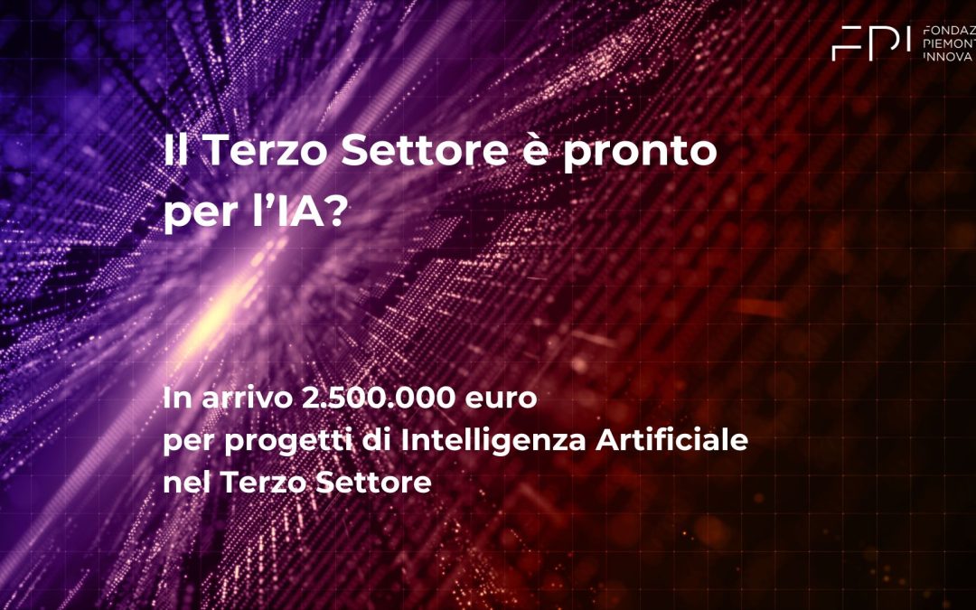 Bando per progetti di Intelligenza artificiale del Terzo settore – Avviso n. 3/2024 del Ministero del Lavoro e delle Politiche Sociali